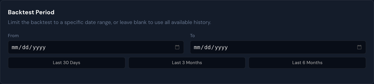 The Backtest Period section — the from/to date range plus quick range buttons