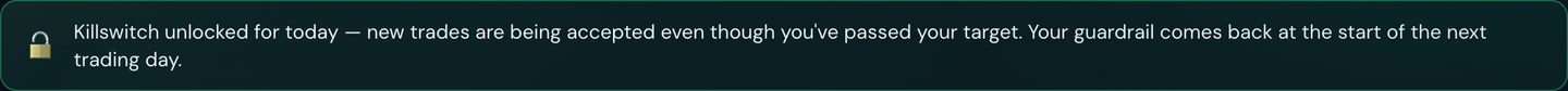 The green "Killswitch unlocked for today" note that replaces the red banner after you press Unlock Killswitch
